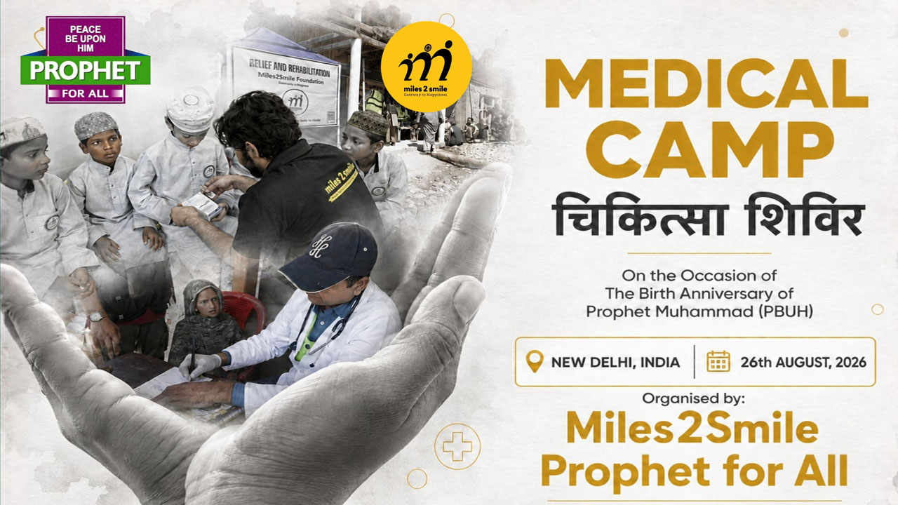 Miles 2Smile Foundation, in Collaboration with the Prophet for All Campaign, Organizes a Free Medical Camp for Refugee and Rag-picker Communities in Kalindi Kunj, New Delhi