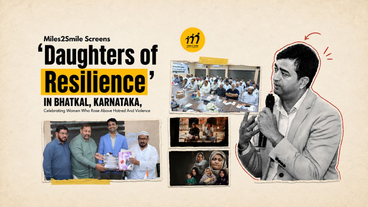 Miles2Smile Presents ‘Daughters of Resilience’ in Bhatkal, Karnataka, Celebrating Women Who Rose Above Hatred