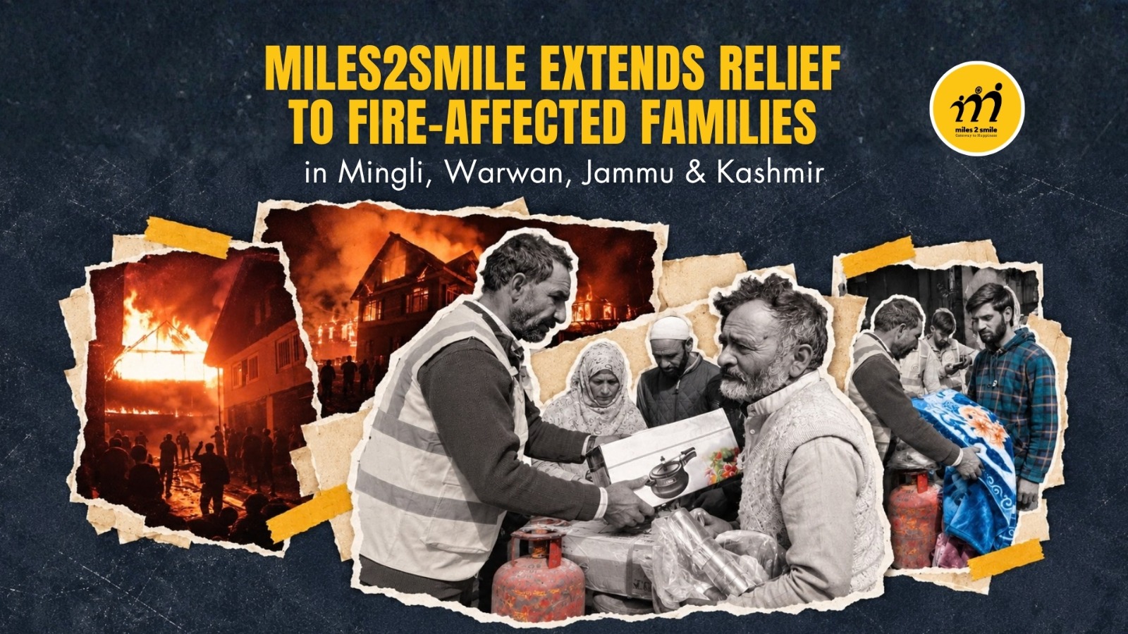 Miles2Smile Extends Relief to Fire-Affected Families in Mingli, Warwan, Jammu & Kashmir 